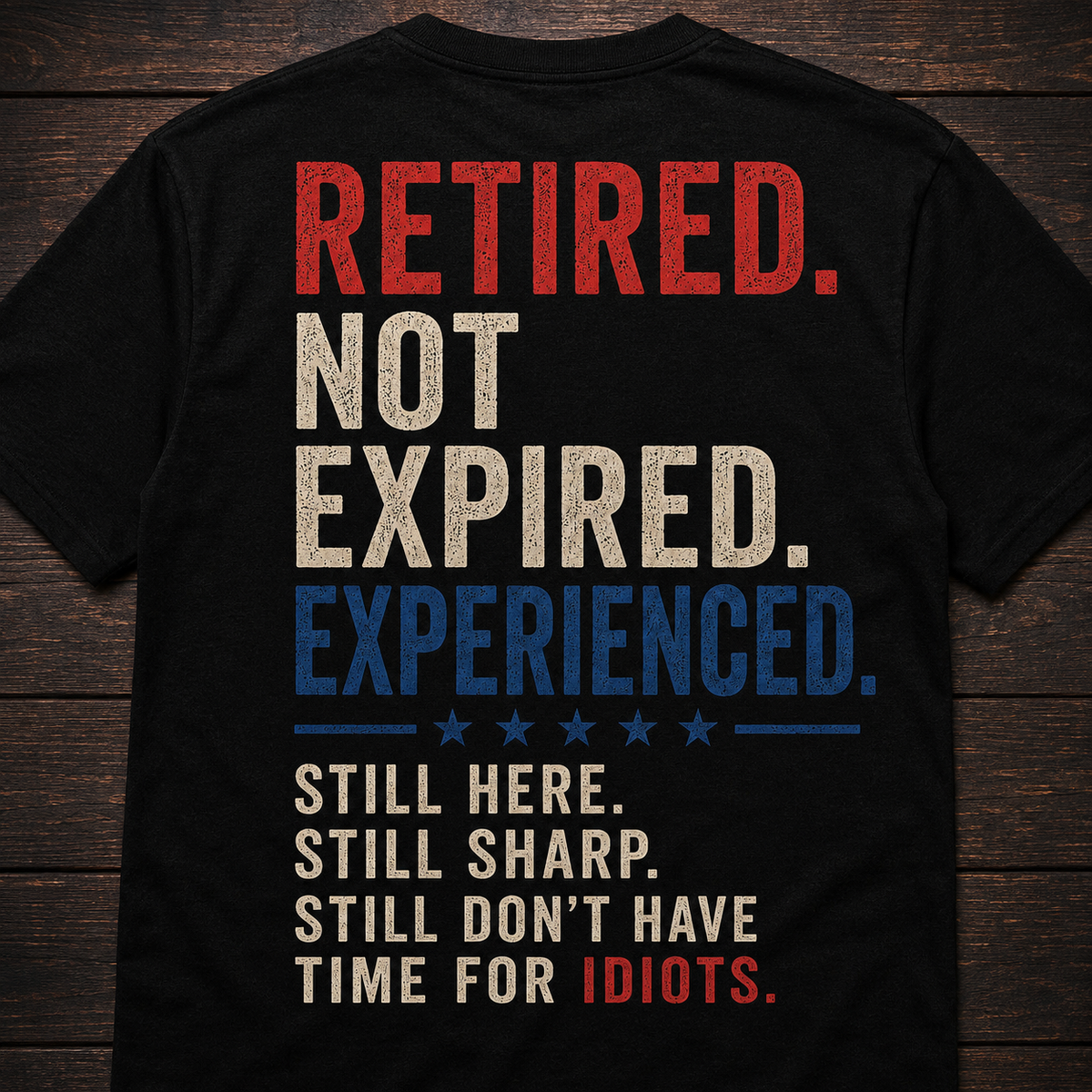 Retired and No Time for Idiots T-Shirt, Funny Eagle Retirement Tee