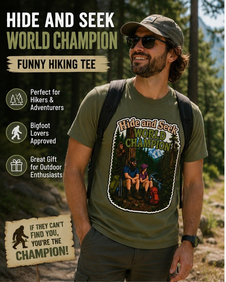 Hide and Seek World Champion Bigfoot T-Shirt, Funny Sasquatch Hiking Tee