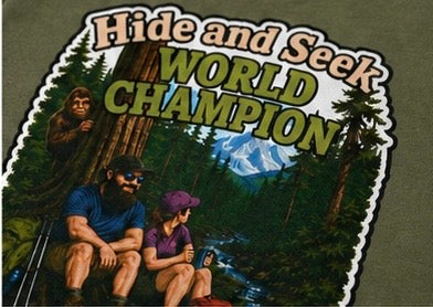 Hide and Seek World Champion Bigfoot T-Shirt, Funny Sasquatch Hiking Tee