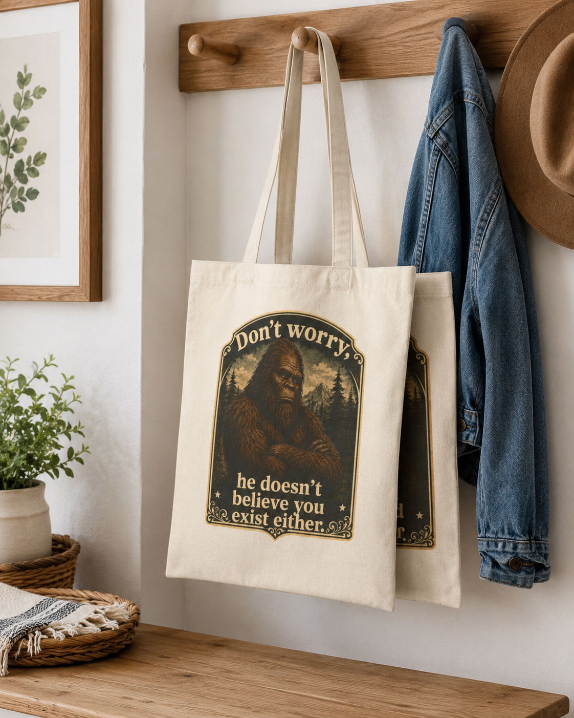Bigfoot Canvas Tote Bag Dont Worry He Doesnt Believe You Exist Either Sasquatch Humor Cryptozoology Gift Novelty Hiking Cryptid Outdoor Myth