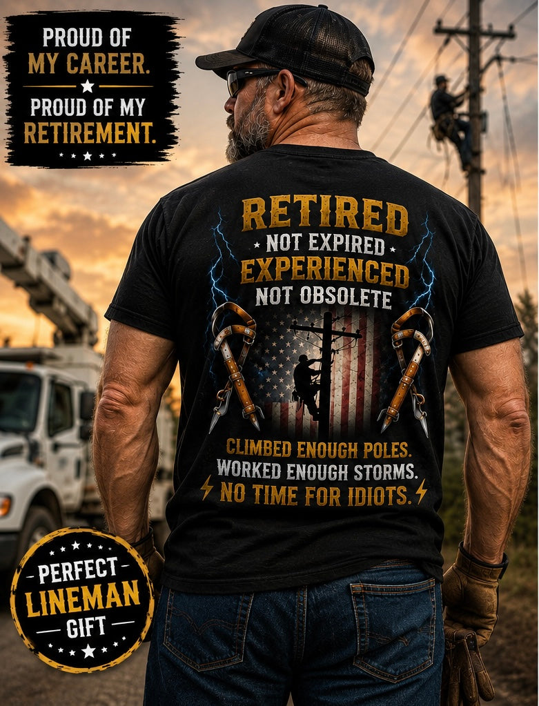 Retired Lineman T-Shirt, Funny Blue-Collar Retirement Gift, Front and Back Print