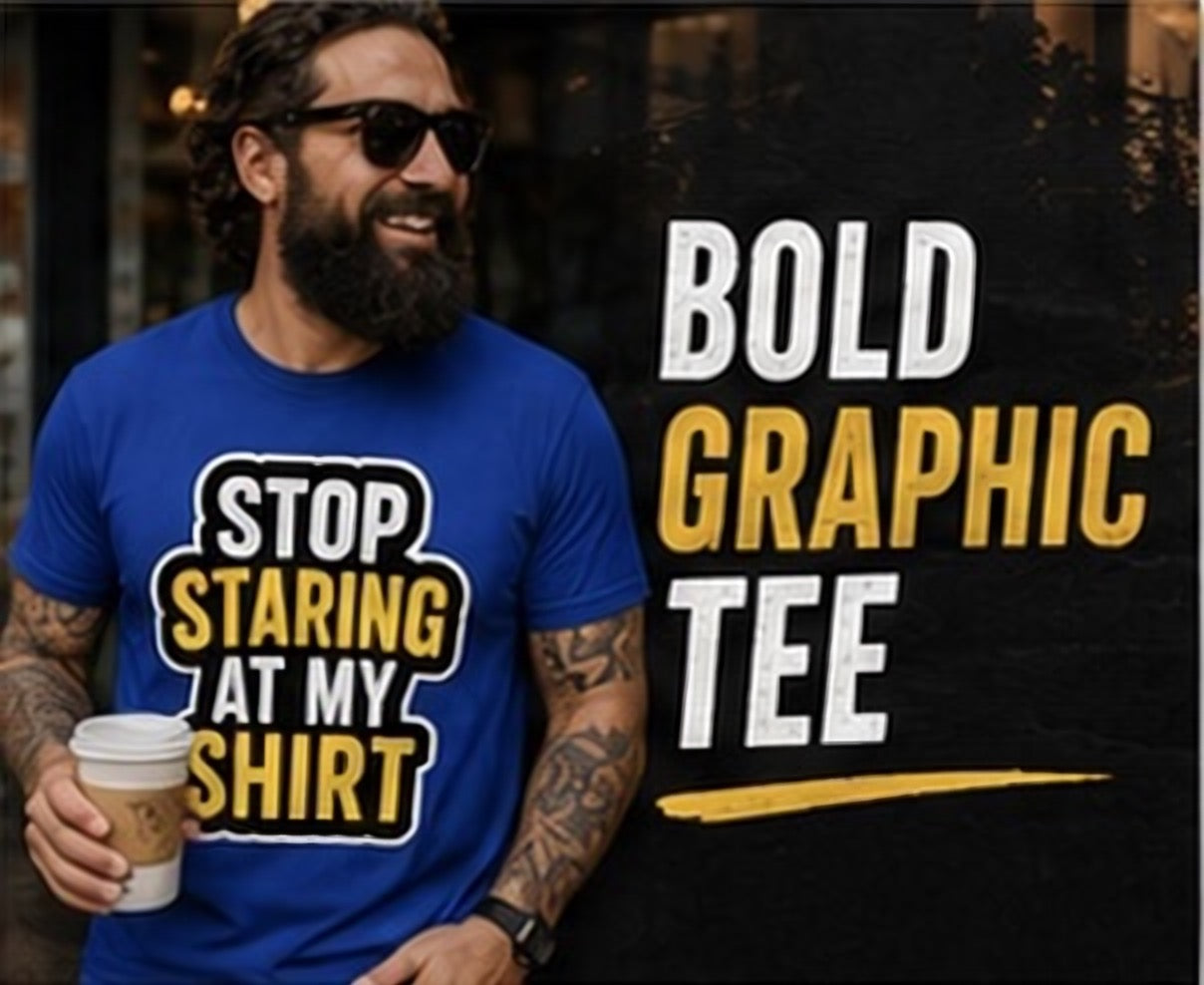 Stop Staring at My Shirt T Shirt | Funny Sarcastic Graphic Tee | Bold Humor Gift for Men Women | Casual Unisex Statement Top | Birthday Gift