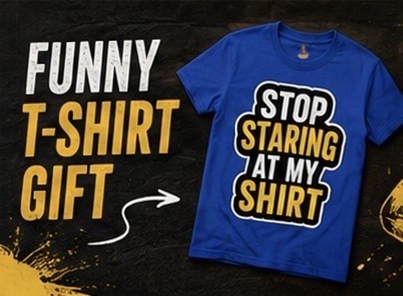 Stop Staring at My Shirt T Shirt | Funny Sarcastic Graphic Tee | Bold Humor Gift for Men Women | Casual Unisex Statement Top | Birthday Gift