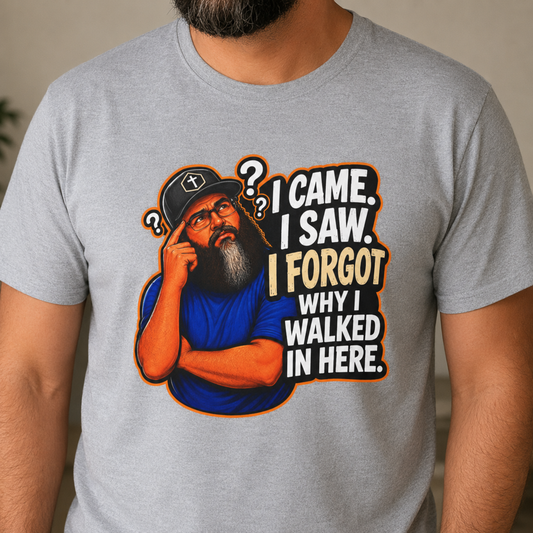 Funny Forgetful Memory T-Shirt: I Came I Saw I Forgot Why I Walked In Here Quote, Unisex Graphic Top with Vintage Style Aging Humor for Men