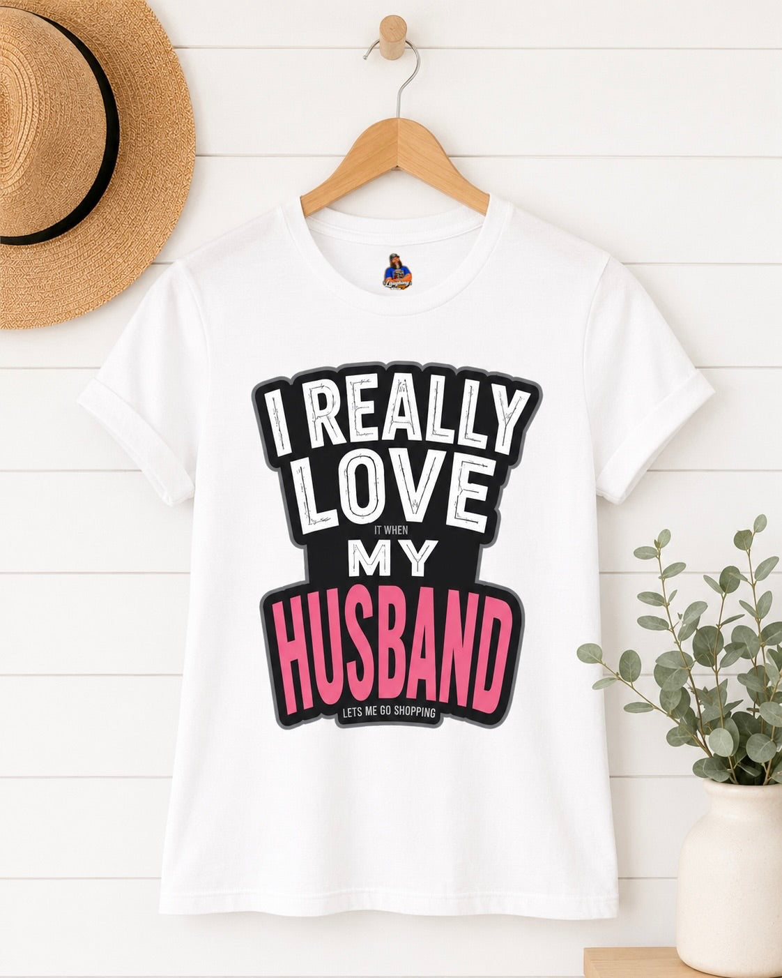 I Really Love It When My Husband Lets Me Go Shopping Funny Wife Womens Fitted Cotton Graphic T-Shirt Gift for Women Anniversary Birthday