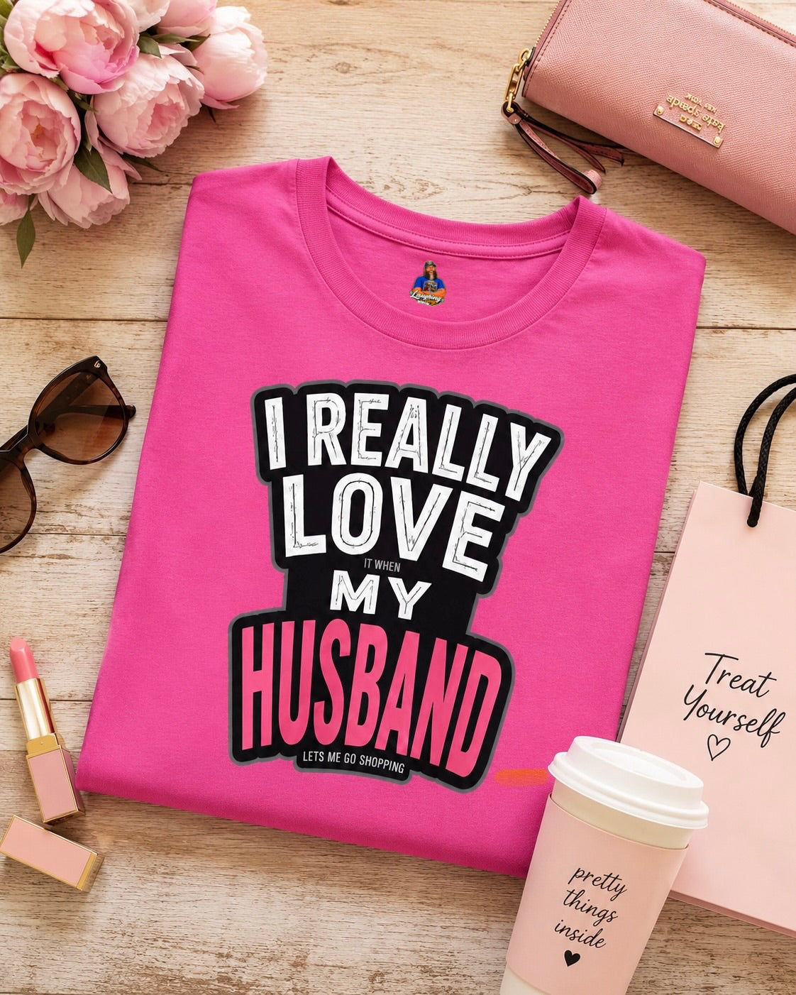 I Really Love It When My Husband Lets Me Go Shopping Funny Wife Womens Fitted Cotton Graphic T-Shirt Gift for Women Anniversary Birthday