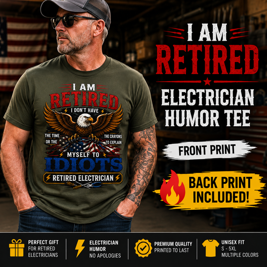 Retired Electrician T-Shirt, Funny Retirement Gift for Dad or Grandpa
