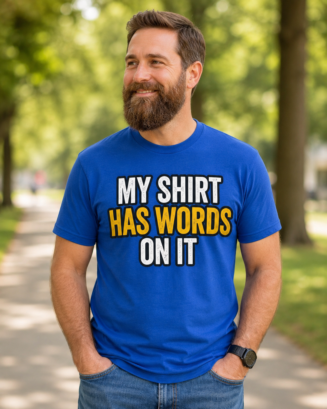 My Shirt Has Words on It T-Shirt, Funny Sarcastic Dad Joke Tee